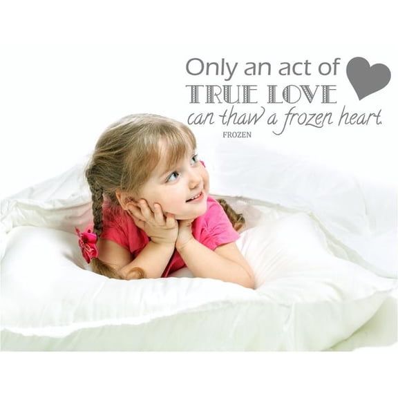 StickerDecal Movie Vinyl Wall Decal | "Only an Act of True Love Can Thaw a StickerDecal Heart" | Song Lyric Quote | Size: 20"x6"