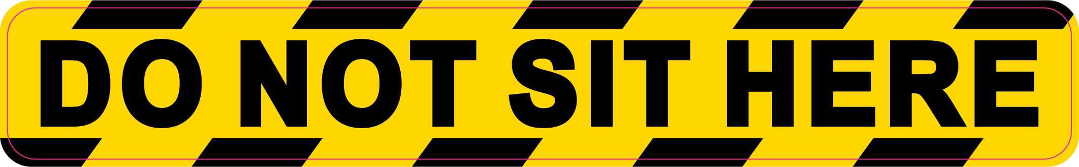 Not Sit Sticker StickerTalk Do Not Sit Here Vinyl Sticker, 7 inches x 1 inches ...
