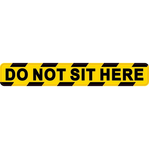 Not Sit Sticker StickerTalk Do Not Sit Here Vinyl Sticker, 7 inches x 1 inches ...