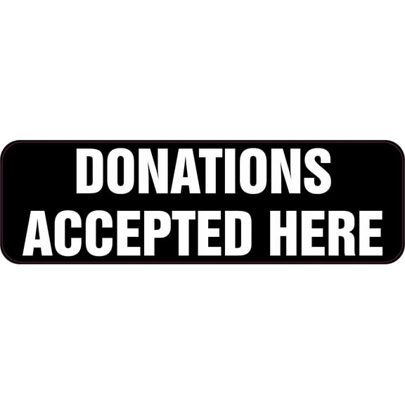 StickerTalk Donations Accepted Here Vinyl Sticker, 10 inches x 3