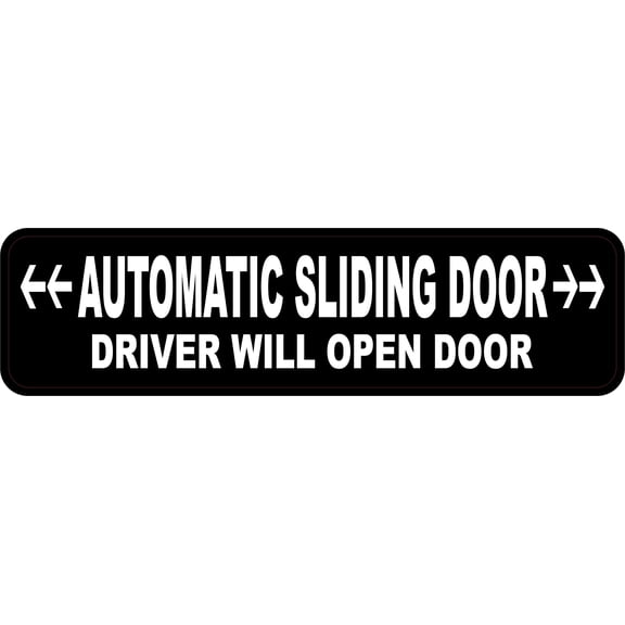 StickerTalk Driver Will Open Automatic Sliding Door Vinyl Sticker, 8 inches x 2 inches