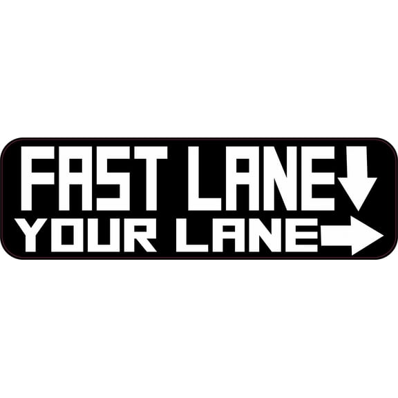 StickerTalk Fast Lane Your Lane Vinyl Sticker, 10 inches x 3 inc