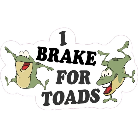 StickerTalk I Brake for Toads Vinyl Sticker, 5 inches x 3 inches