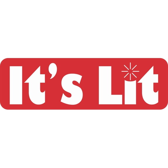 StickerTalk It's Lit Vinyl Sticker, 10 inches by 3 inches