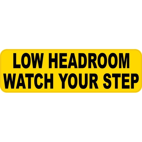 StickerTalk Low Headroom Watch Your Step Vinyl Sticker, 10 inches by 3 inches