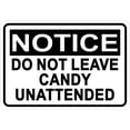 thumbnail image 1 of StickerTalk Notice Do Not Leave Candy Unattended Magnet, 5 inches x 3.5 inches, 1 of 1