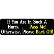 StickerTalk Pass Me Otherwise Back off Magnet, 10 inches x 3 inches