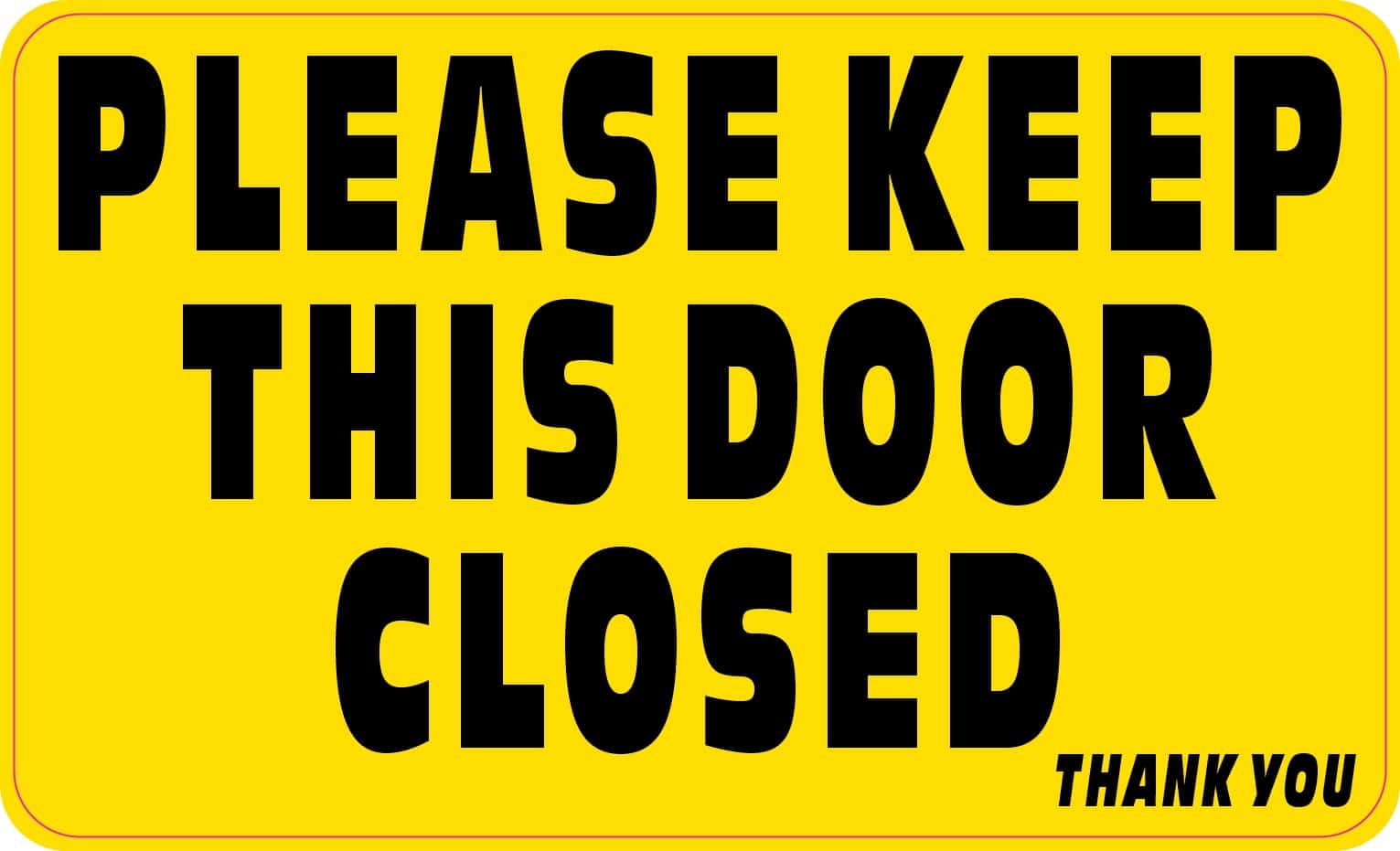 StickerTalk Please Keep This Door Closed Vinyl Sticker, 5 inches x 3 ...
