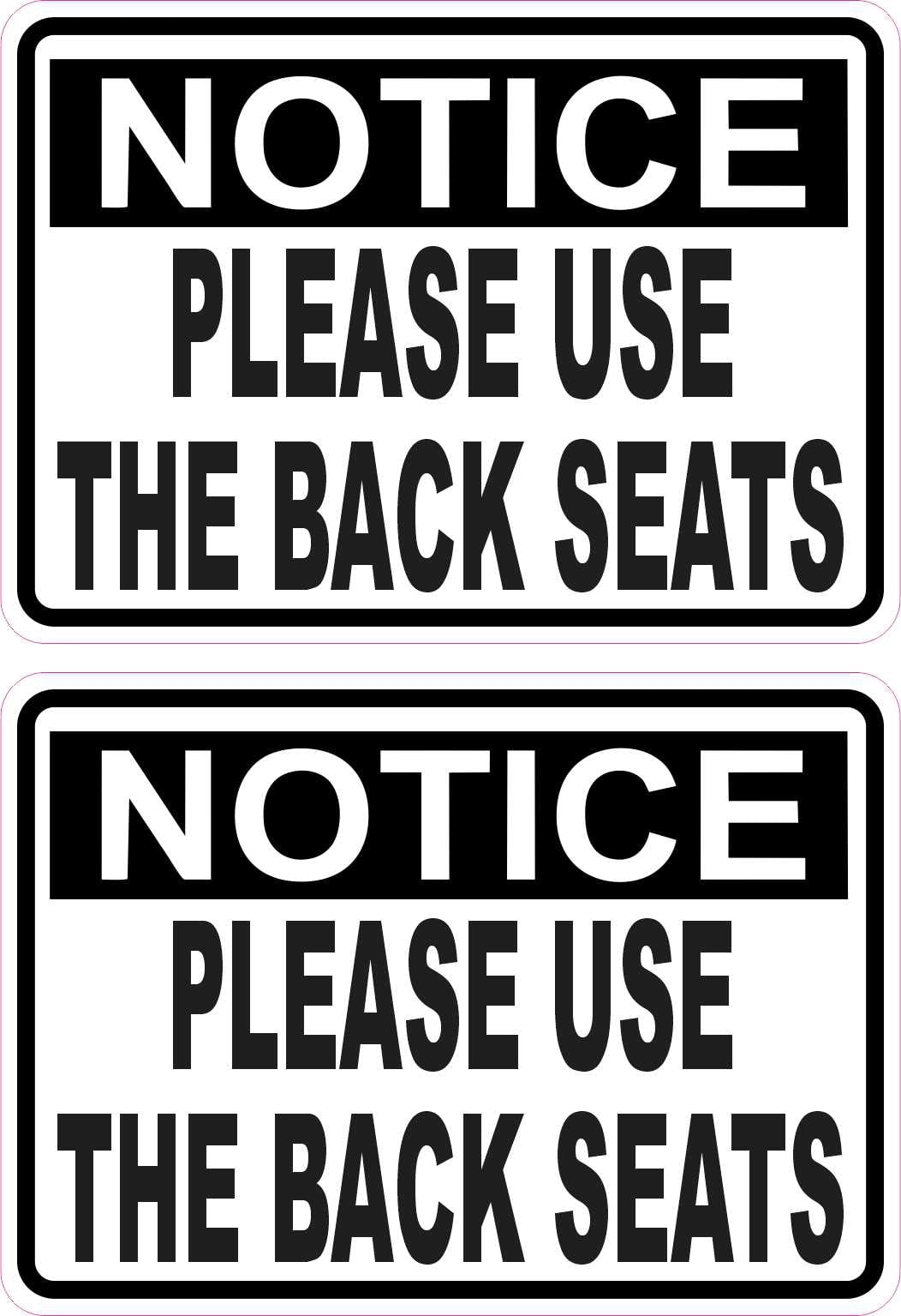 StickerTalk Please Use the Back Seats Vinyl Sticker, 1 sheet of 2 ...