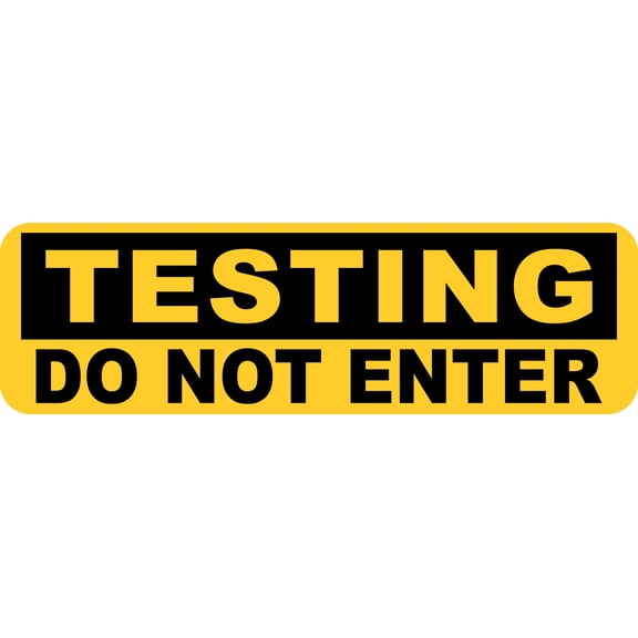 StickerTalk Testing Do Not Enter Vinyl Sticker, 10 inches x 3 inches