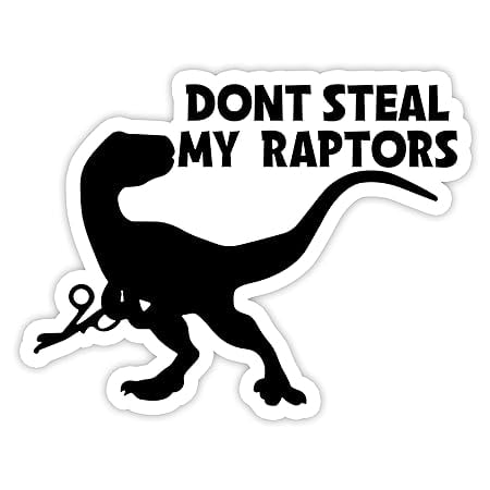 Stickly Dont Steal My Raptors Sticker Dinosaur Sticker Funny EMT ...