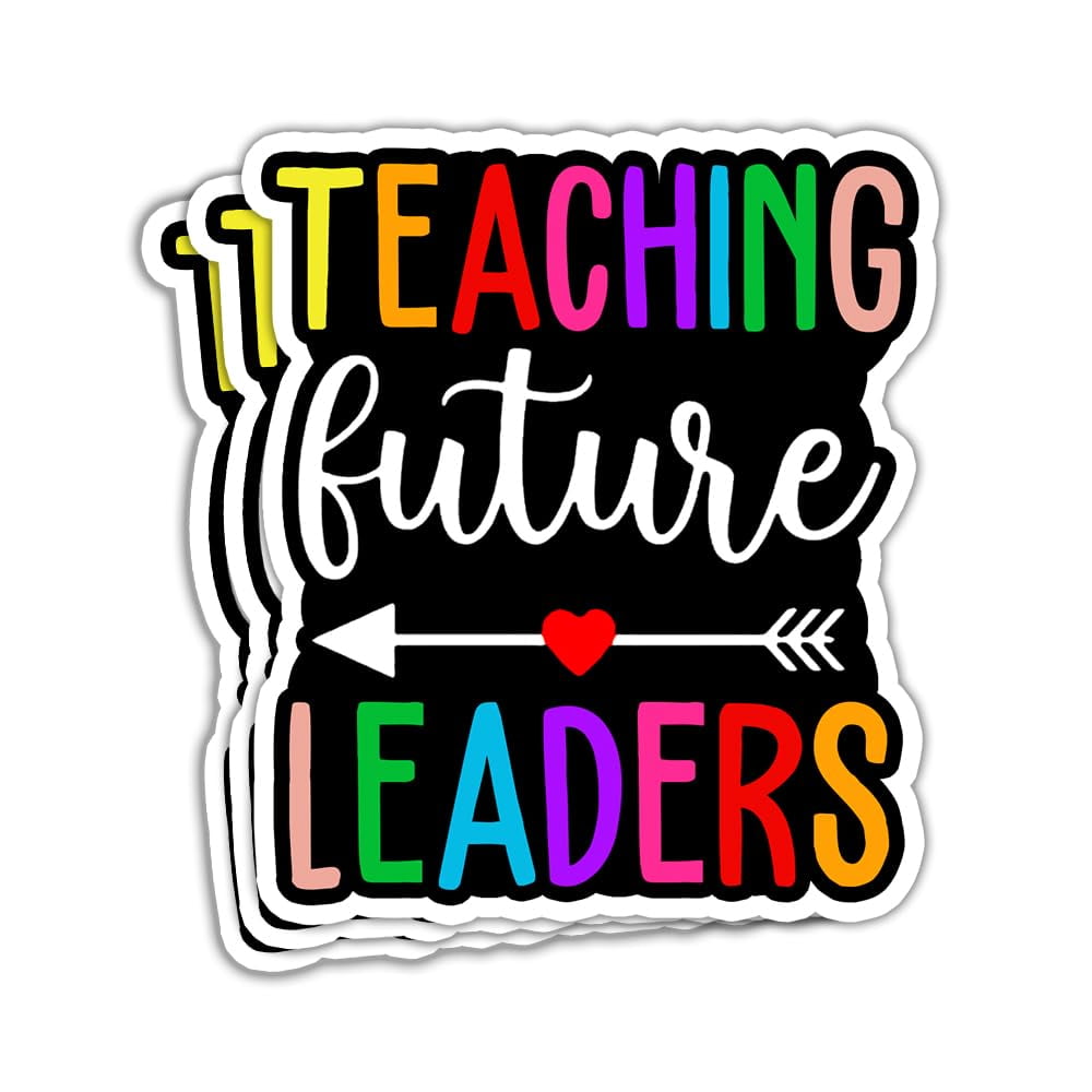 Stickly Teaching Future Leaders Sticker Teacher Appreciation Stickers ...