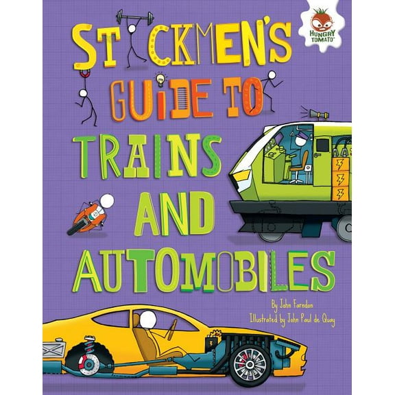 Stickmen's Guides to How Everything Works: Stickmen's Guide to Trains and Automobiles (Hardcover)