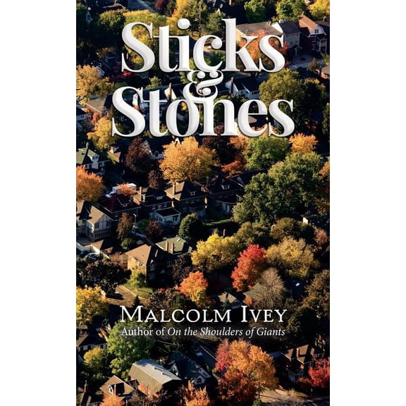 Sticks & Stones