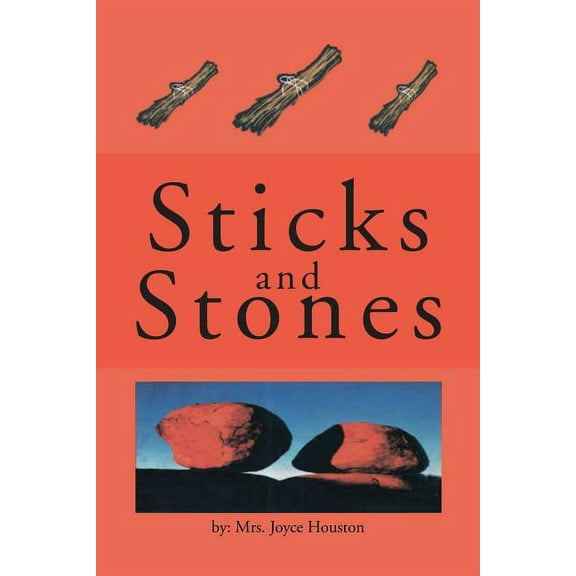Sticks and Stones