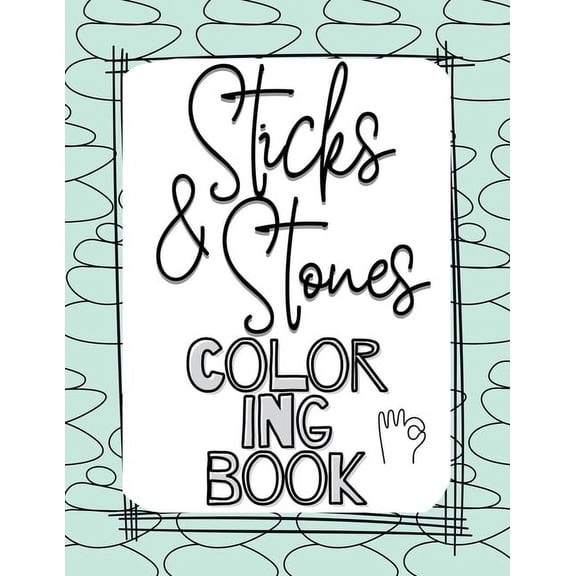 Sticks and Stones Coloring Book, (Paperback)