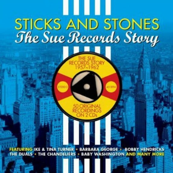 Sticks and Stones: Sue Records Story
