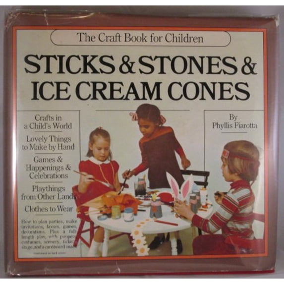 Pre-Owned Sticks & stones & ice cream cones;: The craft book for children, (Paperback) 0911104291 9780911104295