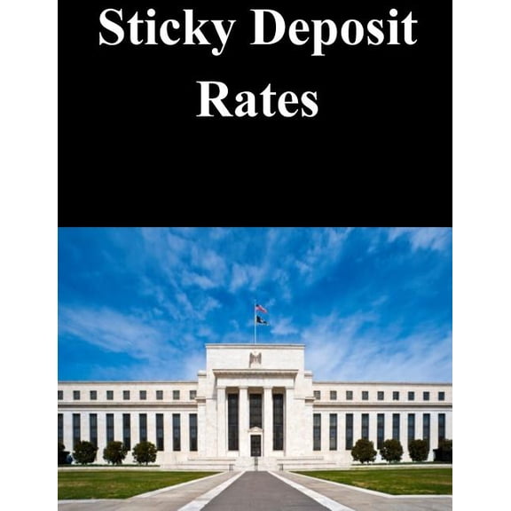 Sticky Deposit Rates (Paperback)