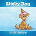 thumbnail image 1 of Sticky Dog, (Paperback), 1 of 1