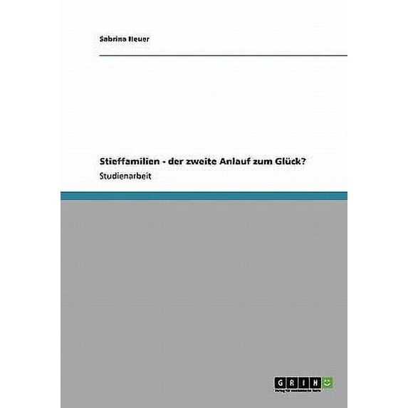Stieffamilien - der zweite Anlauf zum Glück? (Paperback)