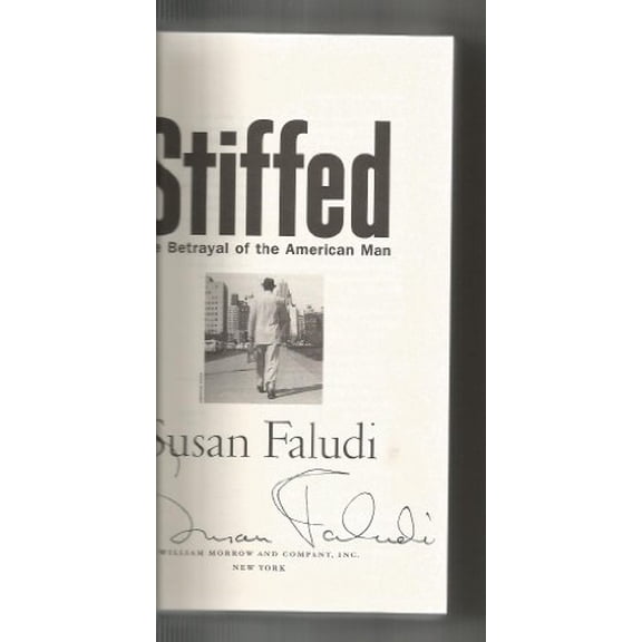 Pre-Owned Stiffed: The Betrayal of the American Man (Hardcover) 068812299X 9780688122997
