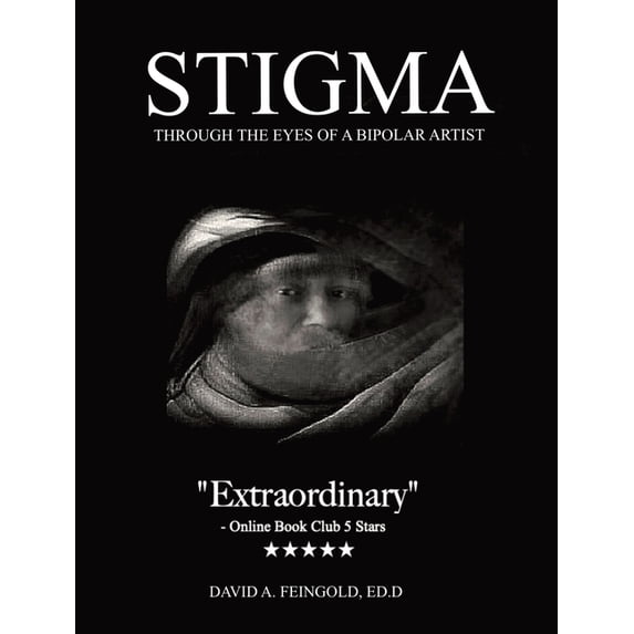 Stigma - Through the Eyes of a Bipolar Artist (Hardcover)