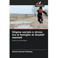 thumbnail image 1 of Stigma sociale e stress tra le famiglie di disabili mentali (Paperback), 1 of 1