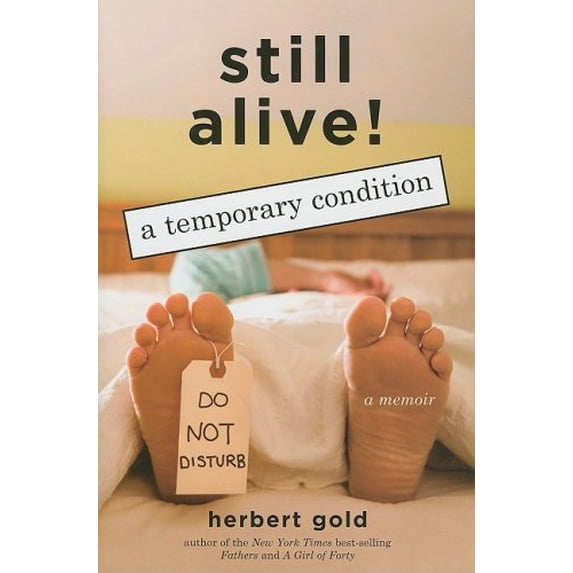 Pre-Owned Still Alive: A Temporary Condition (Hardcover) 1559708700 9781559708708