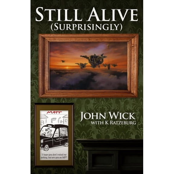 Still Alive (Surprisingly), (Paperback)