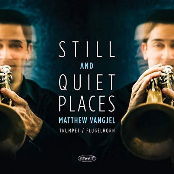 Matthew Vangjel - Still And Quiet Places - Music & Performance - CD