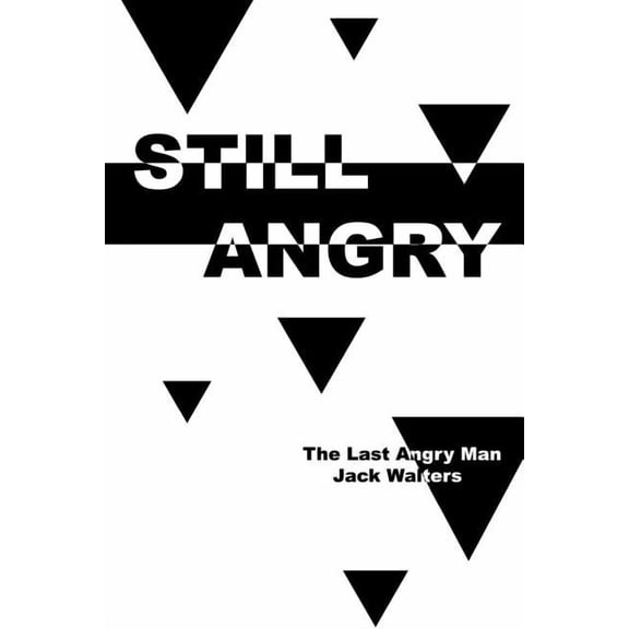 Still Angry, (Paperback)
