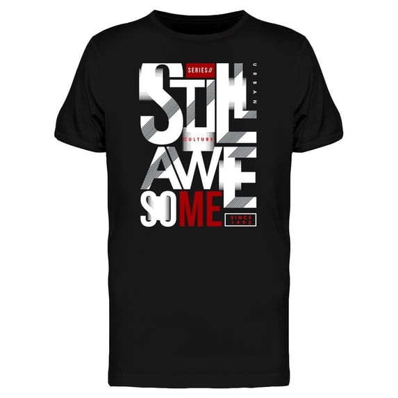 Still Awesome Urban Graphic T-Shirt Men -Image by Shutterstock, Male x-Large