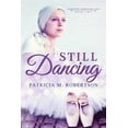 thumbnail image 1 of Still Dancing, (Paperback), 1 of 1