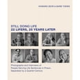 thumbnail image 1 of Still Doing Life: 22 Lifers, 25 Years Later, (Hardcover), 1 of 1