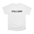 thumbnail image 1 of Still Emo Black Bubble Letter Text T-Shirt Tee Gift For Him Merch For Her Apparel For Frie, 1 of 2
