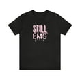 thumbnail image 1 of Still Emo (Pink) Unisex Jersey Short Sleeve Tee, 1 of 4