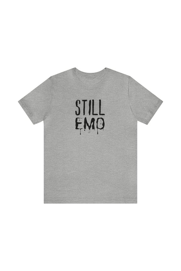 Still Emo Unisex Jersey Short Sleeve Tee