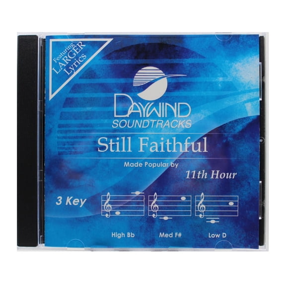 Still Faithful Made Popular by 11th Hour NEW CD Accompaniment