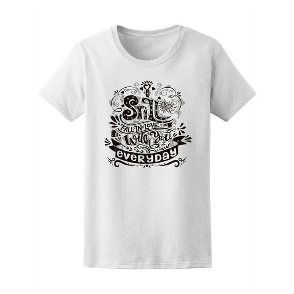 Still Fall In Love With You Tee Women's -Image by Shutterstock