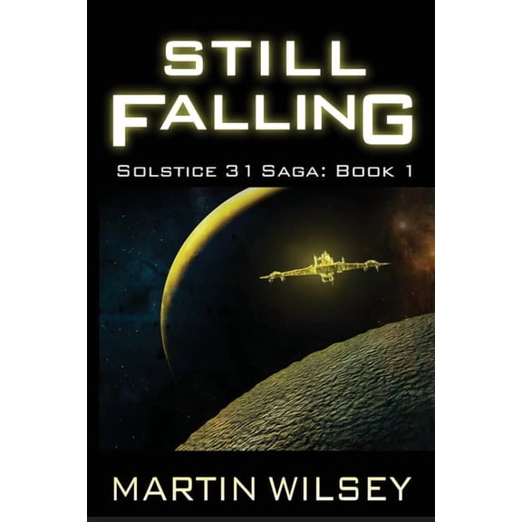 Solstice 31 Saga Still Falling, Book 1, (Paperback)