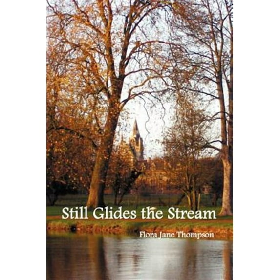 Still Glides the Stream (Paperback)
