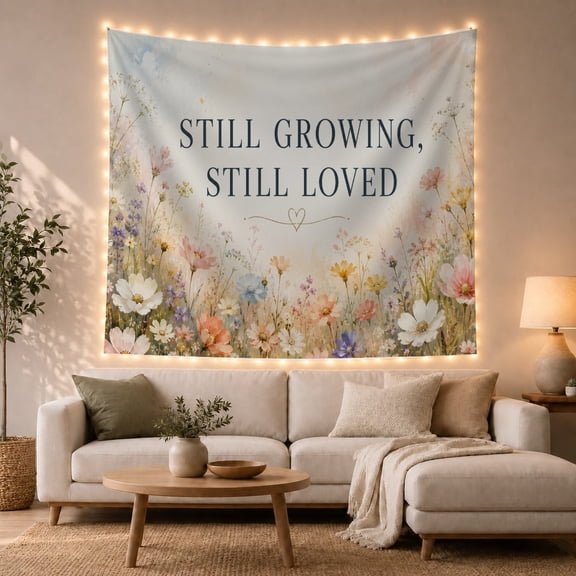 Still Growing Still Loved Text on Cream and Blue Background, Peaceful Watercolor for Flower Lovers, Botanical Wildflower Art, Housewarming Gift, Tapestry Wall Hanging for Bedroom and Living Room