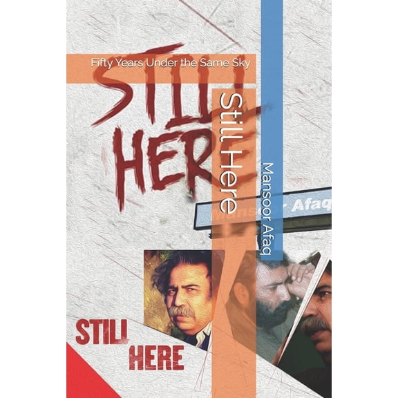 Still Here: Fifty Years Under the Same Sky, (Paperback)