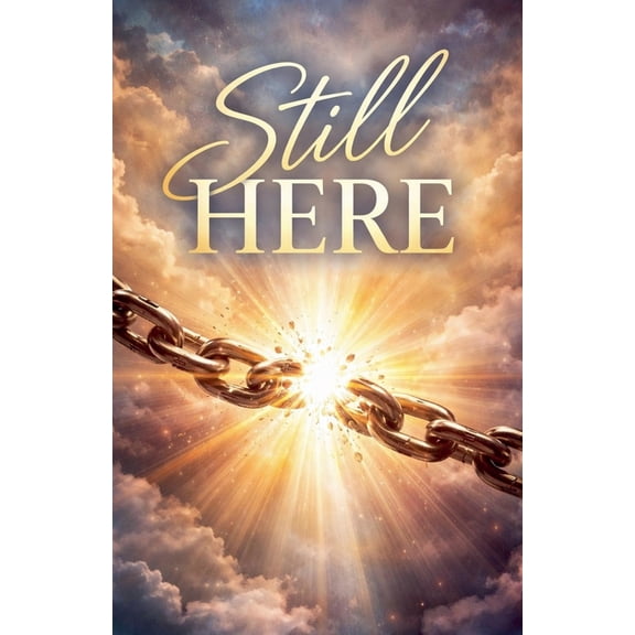 Still Here, (Paperback)