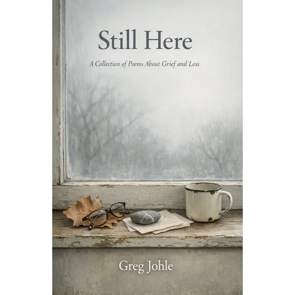 Still Here, (Paperback)