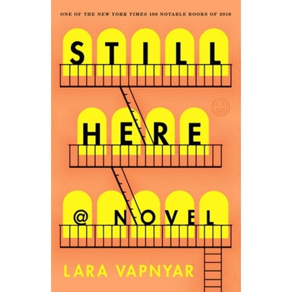 Pre-Owned Still Here: A Novel (Paperback) by Lara Vapnyar