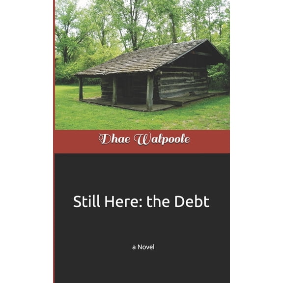 Still Here: the Debt, (Paperback)
