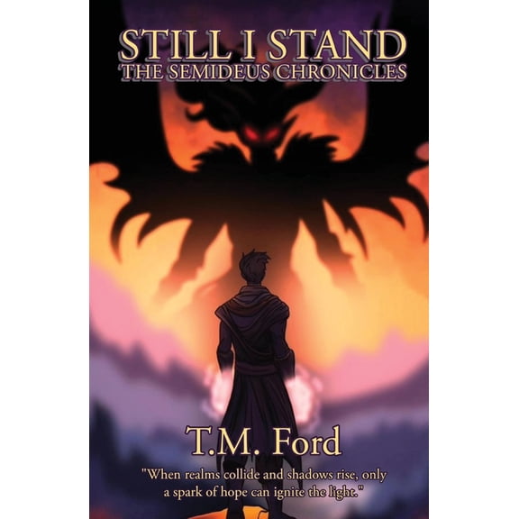 The Semideus Chronicles Still I Stand: The Semideus Chronicles, (Paperback)