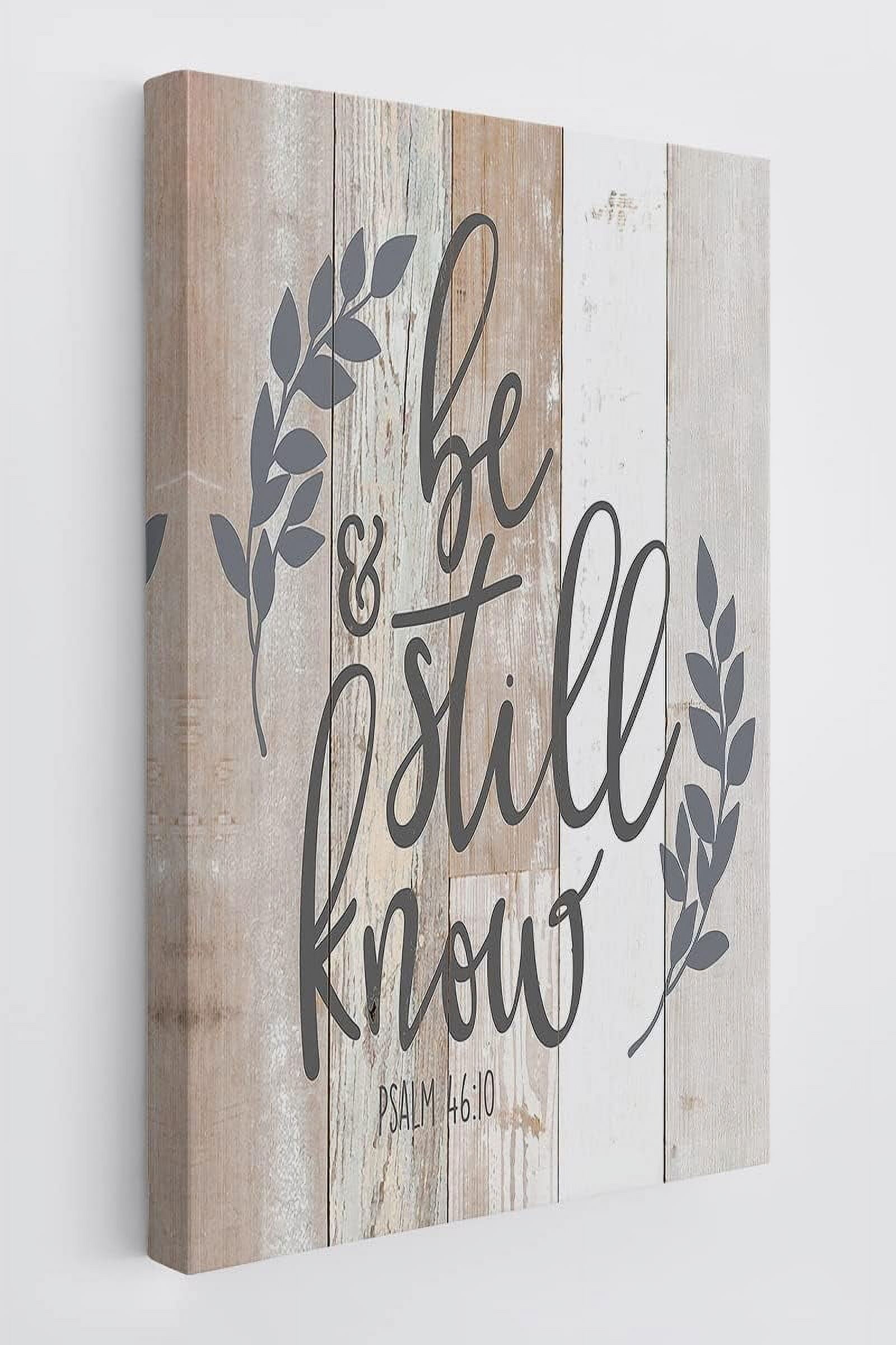 Be Still And Know PSALM 46:10 Wood Grain Wall Art Canvas Farmhouse ...